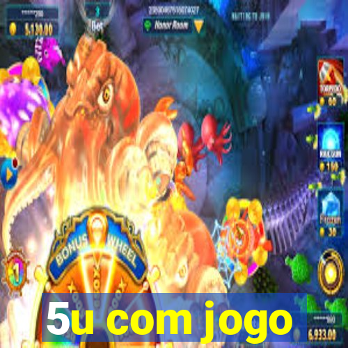 5u com jogo